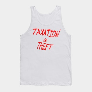 Taxiation Is Theft Tank Top